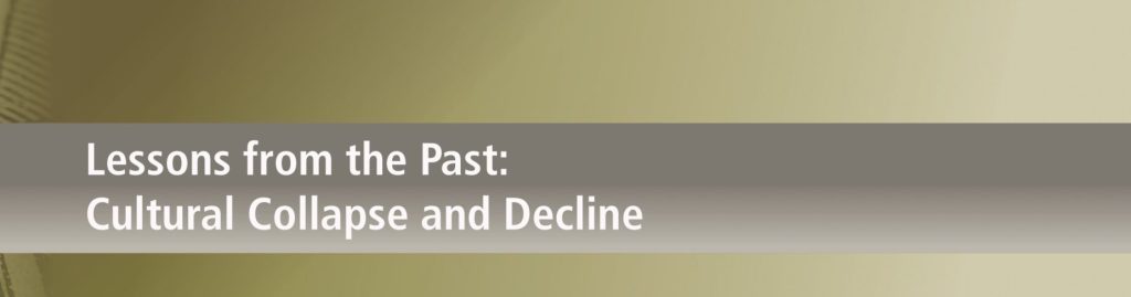 An image reading "Lessons From the Past: Cultural Collapse and Decline"